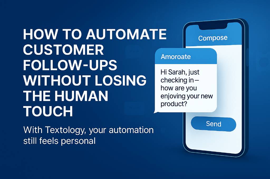 Automated Customer Follow-Ups That Feel Personal