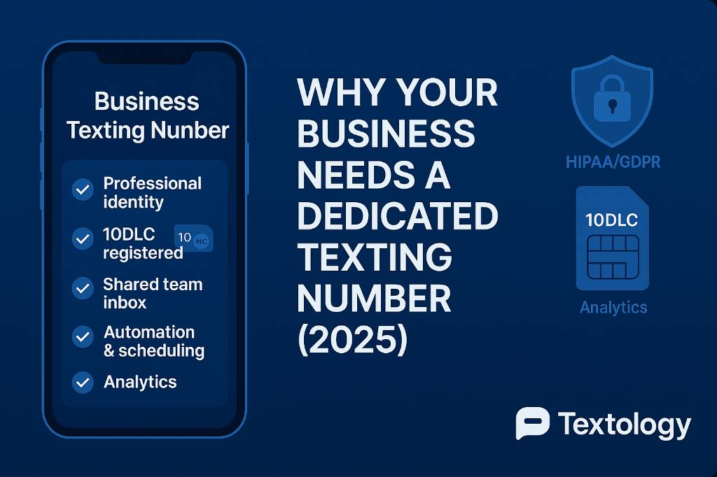 Why Your Business Needs a Dedicated Texting Number